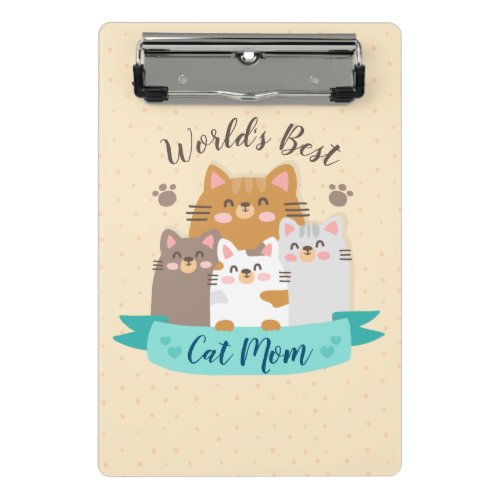 Worlds Best Cat Mom _ Cute Kittens Mini Clipboard
