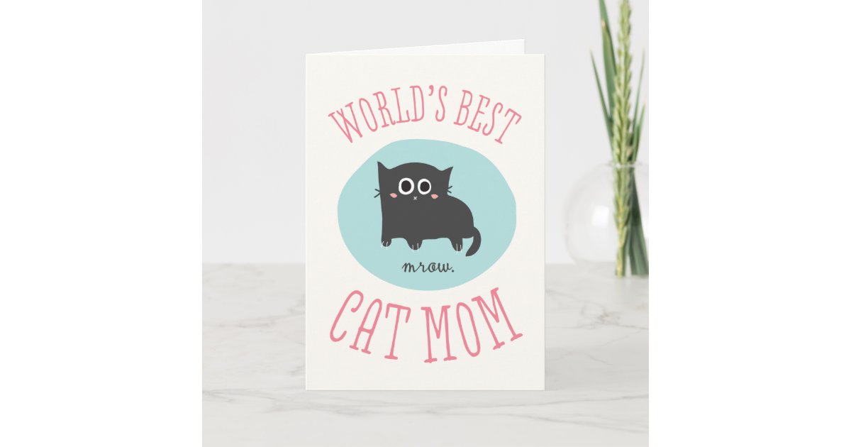 World's Best Cat Mom Mother's Day Card | Zazzle