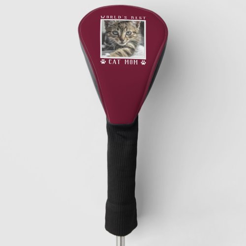 Worlds Best Cat Mom Paw Prints Pet Photo Burgundy Golf Head Cover