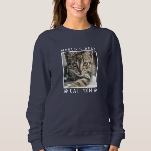 Worlds Best Cat Mom White Paw Prints Pet Photo Sweatshirt