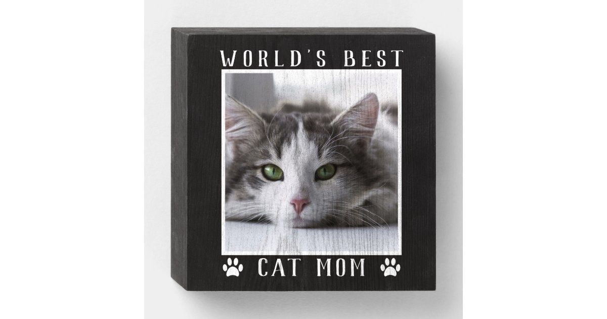 World S Best Cat Mom Your Pet S Photo Black White Wooden Box Sign