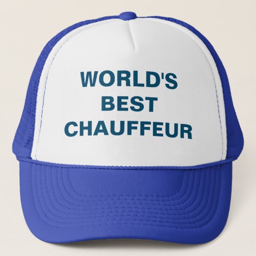 Worlds best chauffeur trucker hat