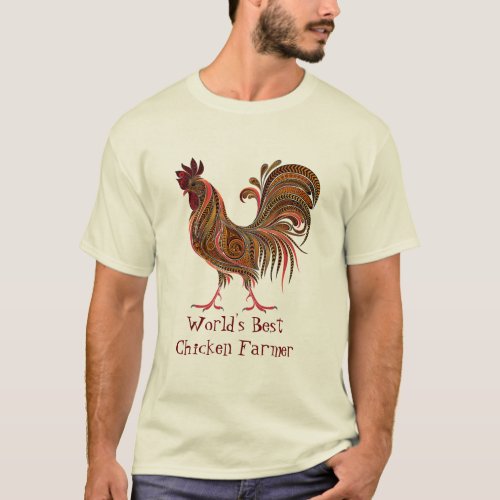 Worlds Best Chicken Farmer Fun Quote Rooster Farm T_Shirt