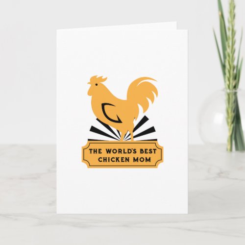Worlds Best Chicken Mom Funny Mothers Day Gifts Card