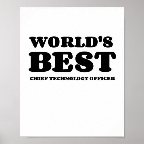 WORLDS BEST  CHIEF TECHNOLOGY OFFICER CTO POSTER