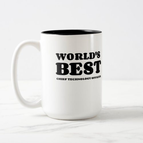 WORLDS BEST CHIEF TECHNOLOGY OFFICER CTO Two_Tone COFFEE MUG