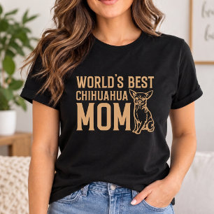 World's Best Chihuahua Mom T-Shirt - Black