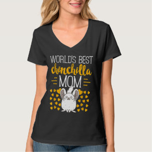 World's Best Chinchilla Mom S T-Shirt