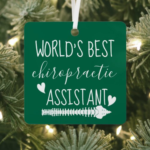 World's Best Chiropractic Assistant Metal Ornament
