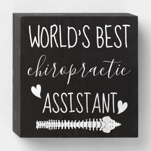World's Best Chiropractic Assistant Wooden Box Sign