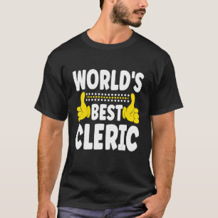 World's Best Cleric Job Title Profession Cleric T-Shirt