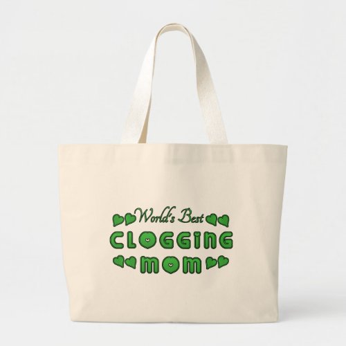 Worlds Best Clogging Mom Green Large Tote Bag