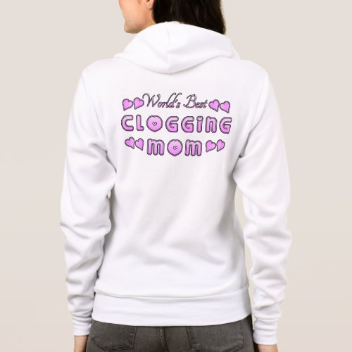 Worlds Best Clogging Mom Hoodie