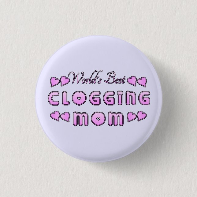 World's Best Clogging Mom Small Pinback Button (Front)