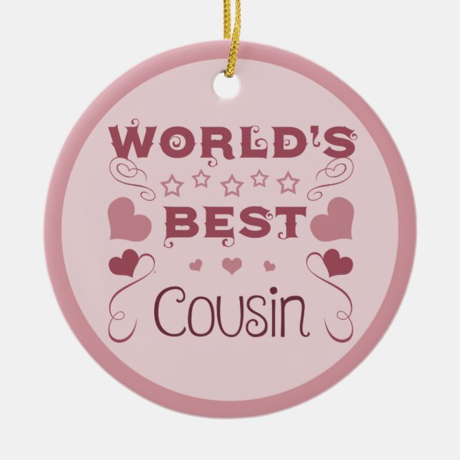 World's Best Cousin Ceramic Ornament (Front)