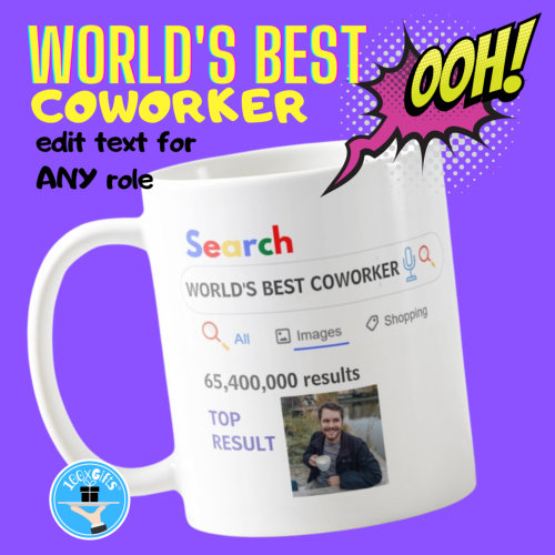 WORLD'S BEST COWORKER - Funny Image Search Results Coffee Mug