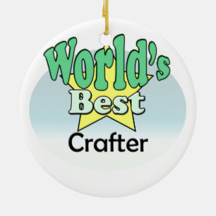 World's best Crafter Ceramic Ornament