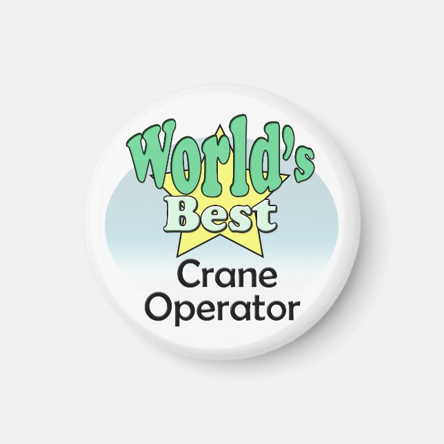 World's Best Crane Operator Magnet (Front)