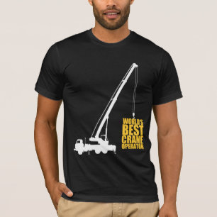 World's Best Crane Operator T-Shirt