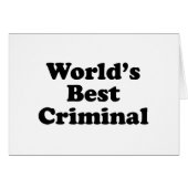 World's Best Criminal (Front Horizontal)