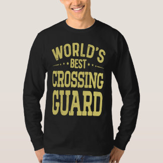 World's Best Crossing Guard Job Title  Crossing Gu T-Shirt