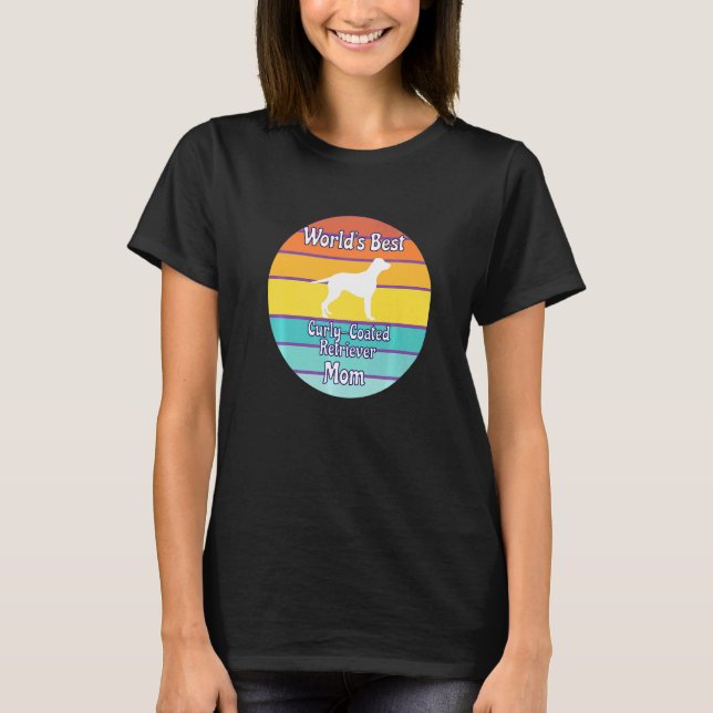 World's Best Curly Coated Retriever Mom T-Shirt (Front)