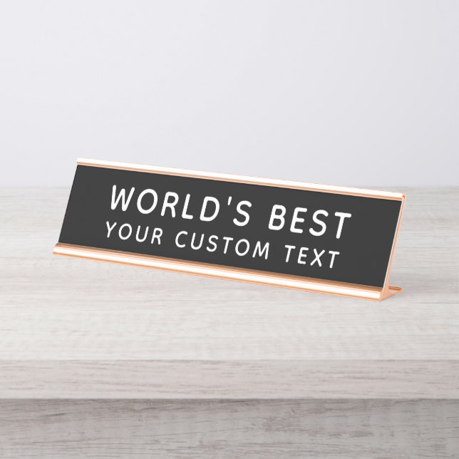 Worlds Best Custom Text Black Office Desk Name Plate (Front)