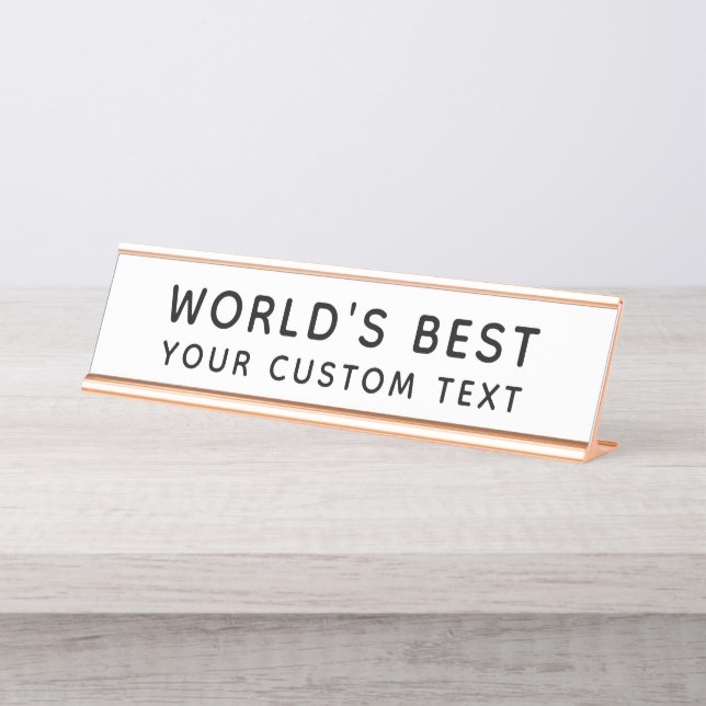 Worlds Best Custom Text Funny Office Desk Name Plate (Front)