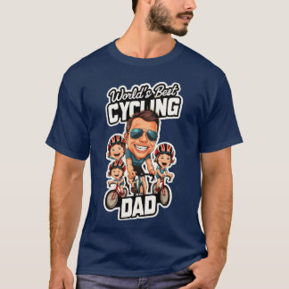 Worlds Best Cycling Dad Fathers Day T-Shirt