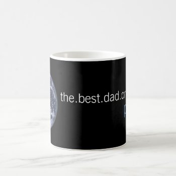 World's Best Dad -  Best Dad On The Planet Coffee Mug by patricklori at Zazzle