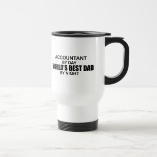 World's Best Dad by Night - Accountant Travel Mug
