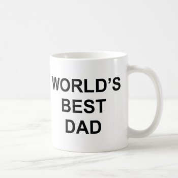 World's Best Dad Coffee Mug by Smudly at Zazzle