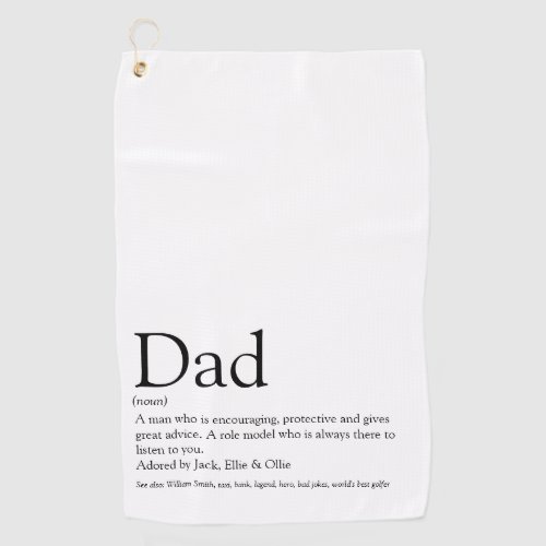 Worlds Best Dad Daddy Father Ever Definition Golf Towel