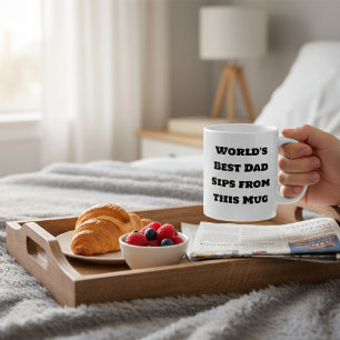World's Best Dad - Funny Father's Day Coffee Mug