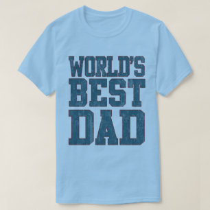 Worlds Best Dad Grungy T-Shirt