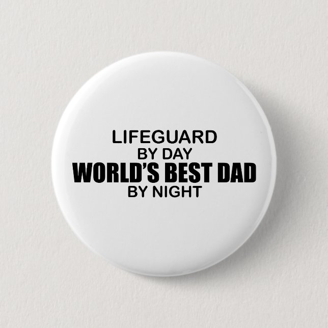 World's Best Dad - Lifeguard Pinback Button (Front)