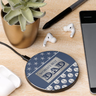 World's Best Dad Nautical Theme  Wireless Charger