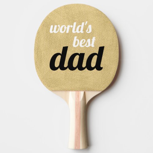 Worlds Best Dad Personalized Script Gold Ping Pong Paddle