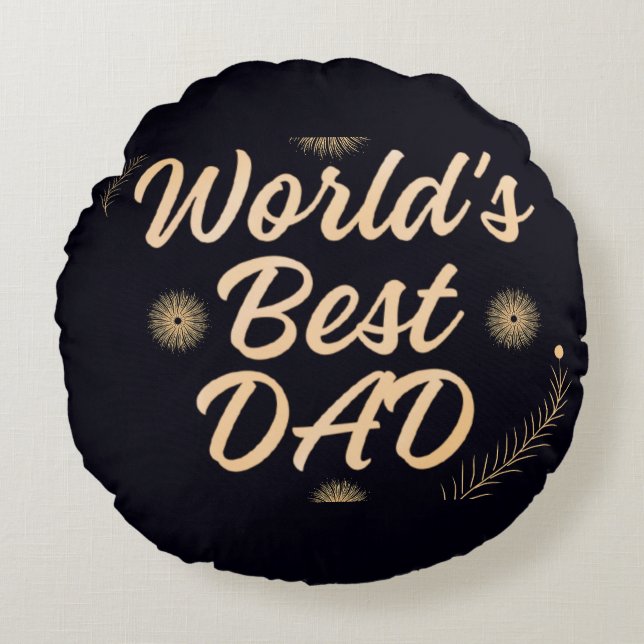 World's Best Dad  Simple Typography Fathers Round Pillow (Front)