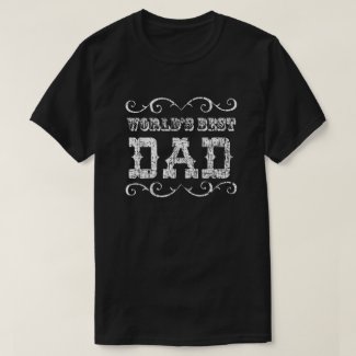 World's Best Dad T-Shirt