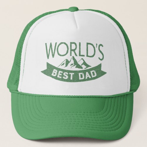 Worlds Best Dad Typography green Fathers Day Trucker Hat