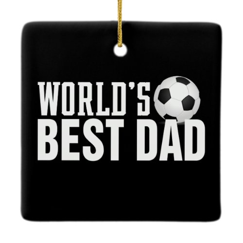 World's Best Dad Typography Soccer | Ornament