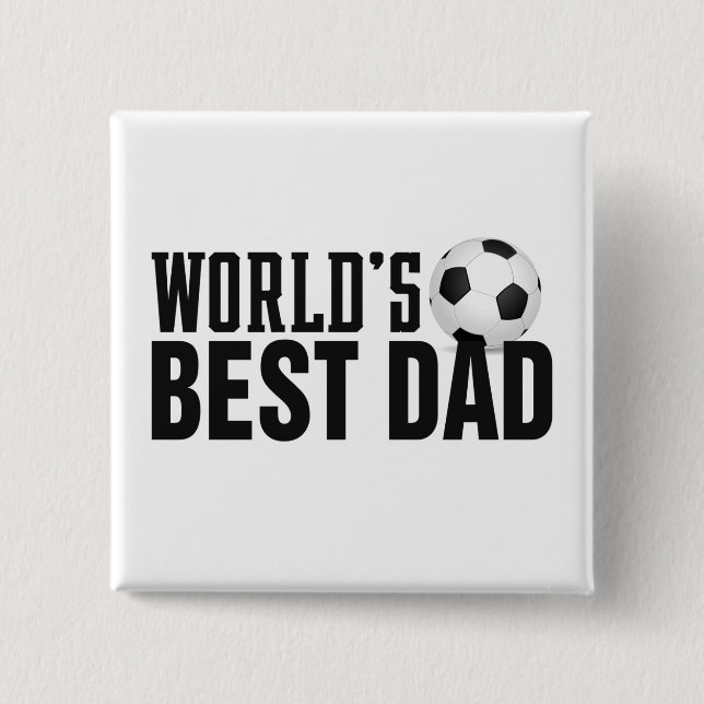 World's Best Dad Typography Soccer | Pin Button (Front)