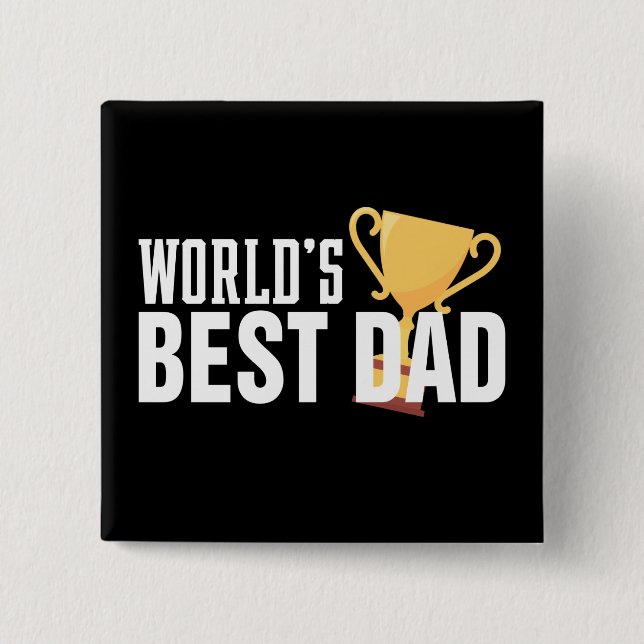 World's Best Dad Typography Trophy | Pin Button (Front)