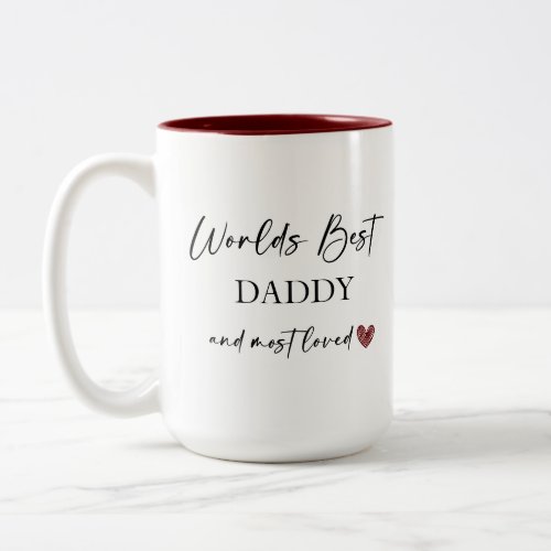 Worlds Best Daddy and Most Loved Photo Gift Two_Tone Coffee Mug