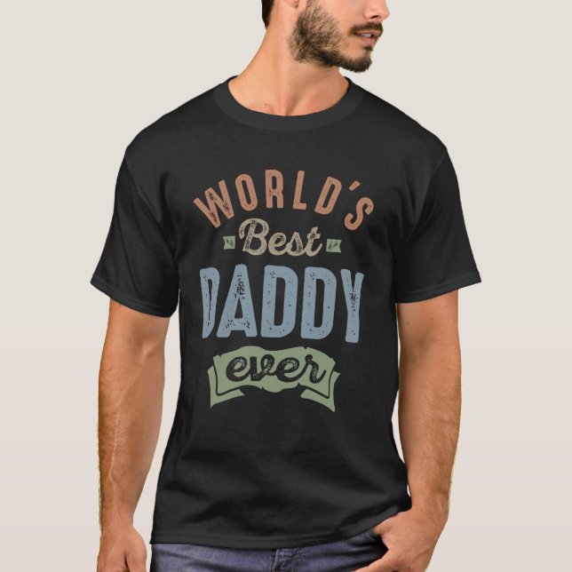 Worlds Best Daddy T-Shirt (Front)