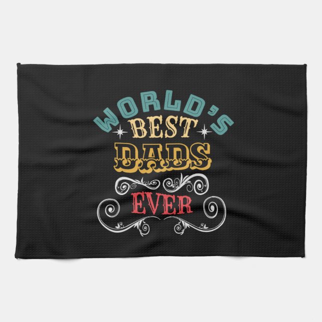 Worlds Best Dads Ever Kitchen Towel (Horizontal)