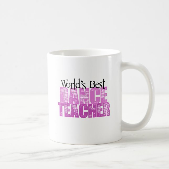 World's Best Dance Teacher Coffee Mug (Right)