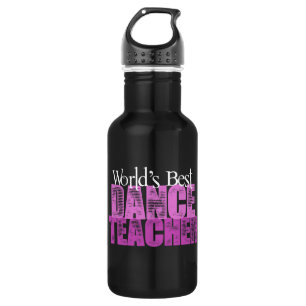 World's Best Dance Teacher Stainless Steel Water Bottle