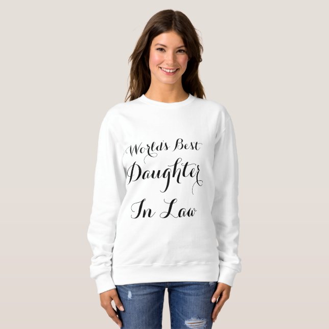 World's Best Daughter In Law Black And White Sweatshirt (Front Full)